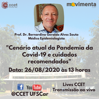 Lives CCET: Cenário atual da pandemia da Covid-19 e cuidados recomendados